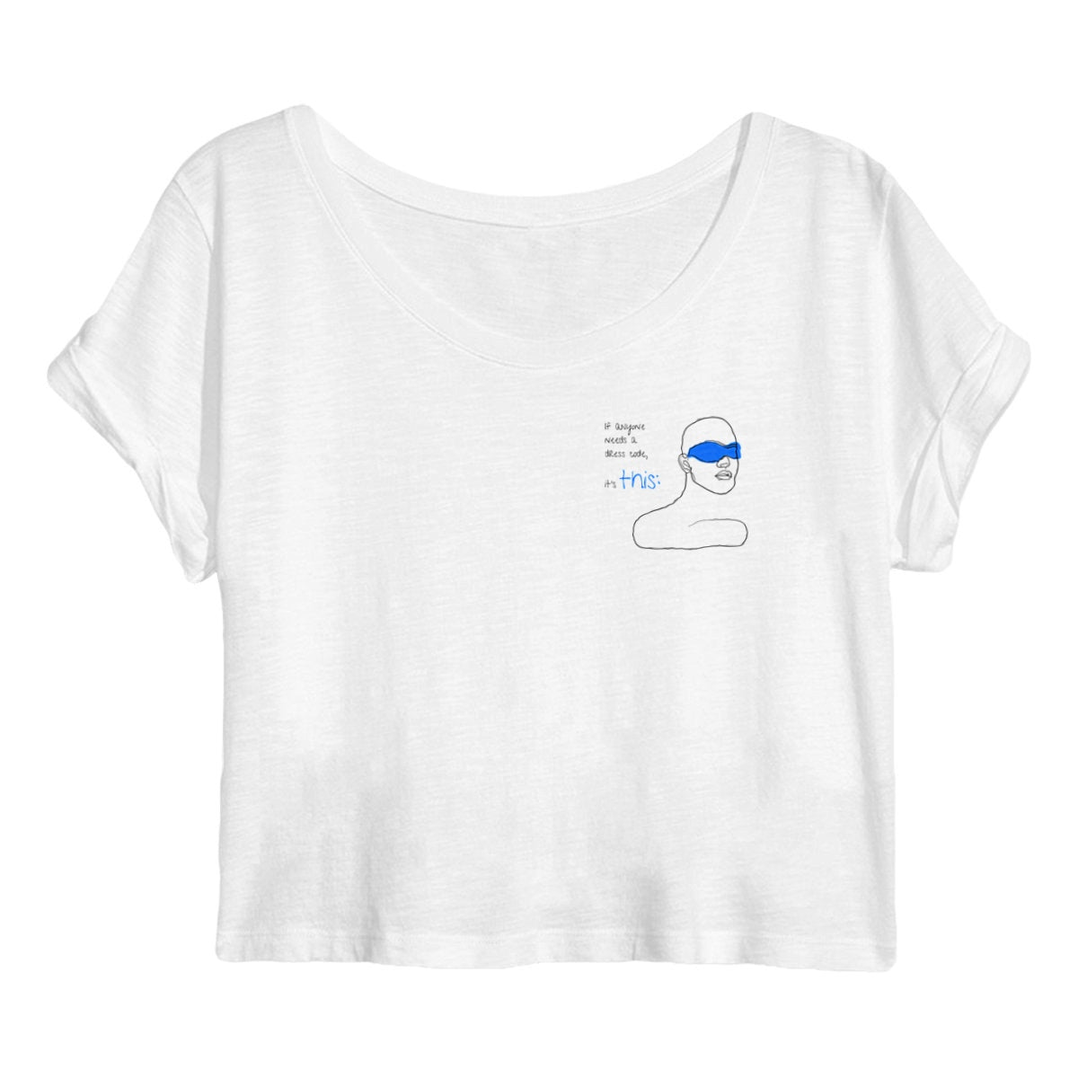 No Shit Shirts - Crop Shirt: If anyone needs a dress code, it’s this: - Crop Shirts - basic