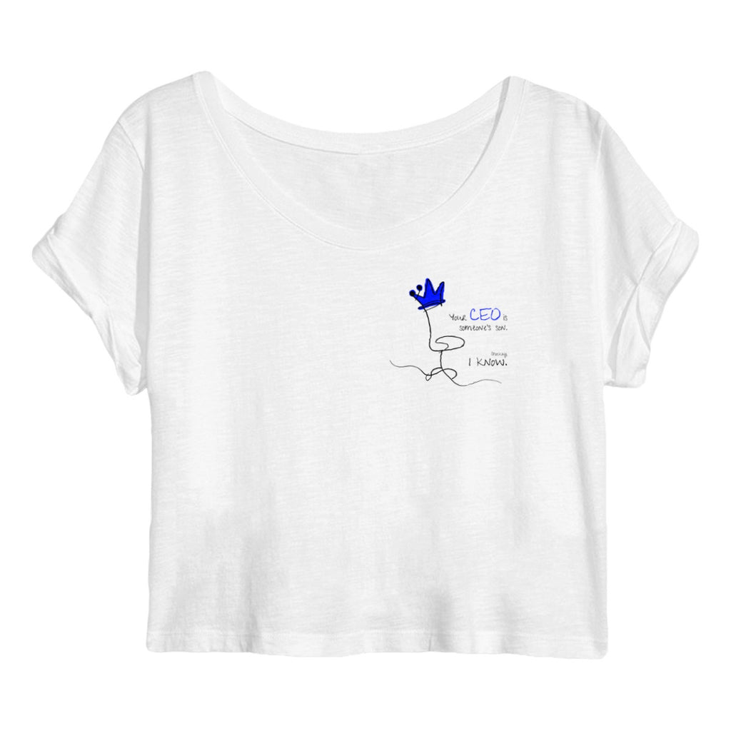 No Shit Shirts - Crop Shirt: Your CEO is someone’s son. Shocking, I know. - Crop Shirts - basic