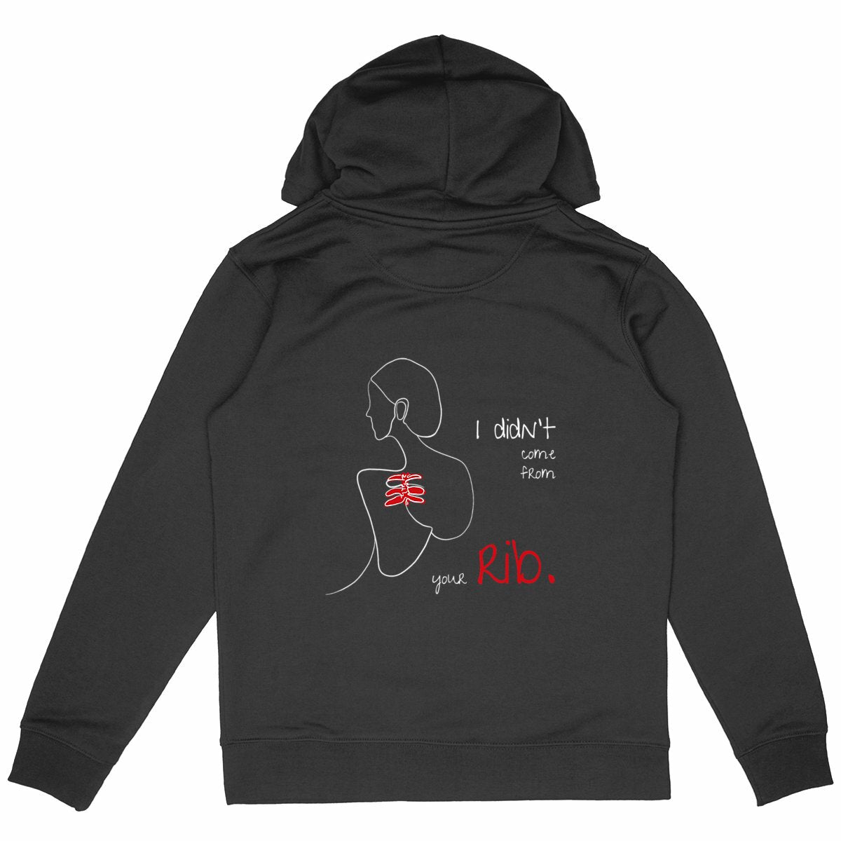 No Shit Shirts - Hoodie (Backprint): I didn’t come from your rib. - Body & Autonomy & Sexism - basic