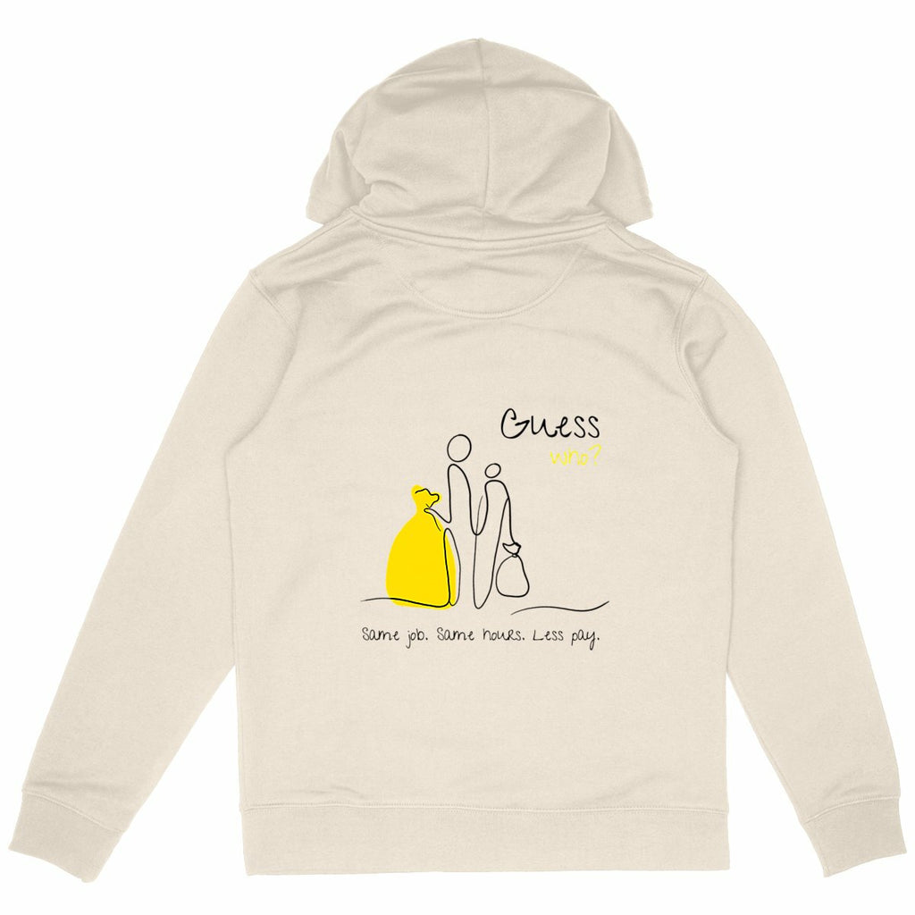 No Shit Shirts - Hoodie (Backprint): Same job. Same hours. Less pay. Guess who? - Equal Pay - basic