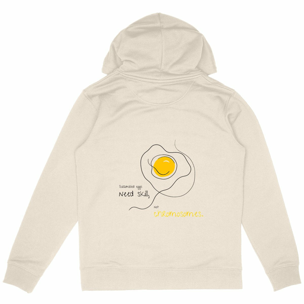 No Shit Shirts - Hoodie (Backprint): Scrambled eggs need skill, not chromosomes. - Gender Roles - basic