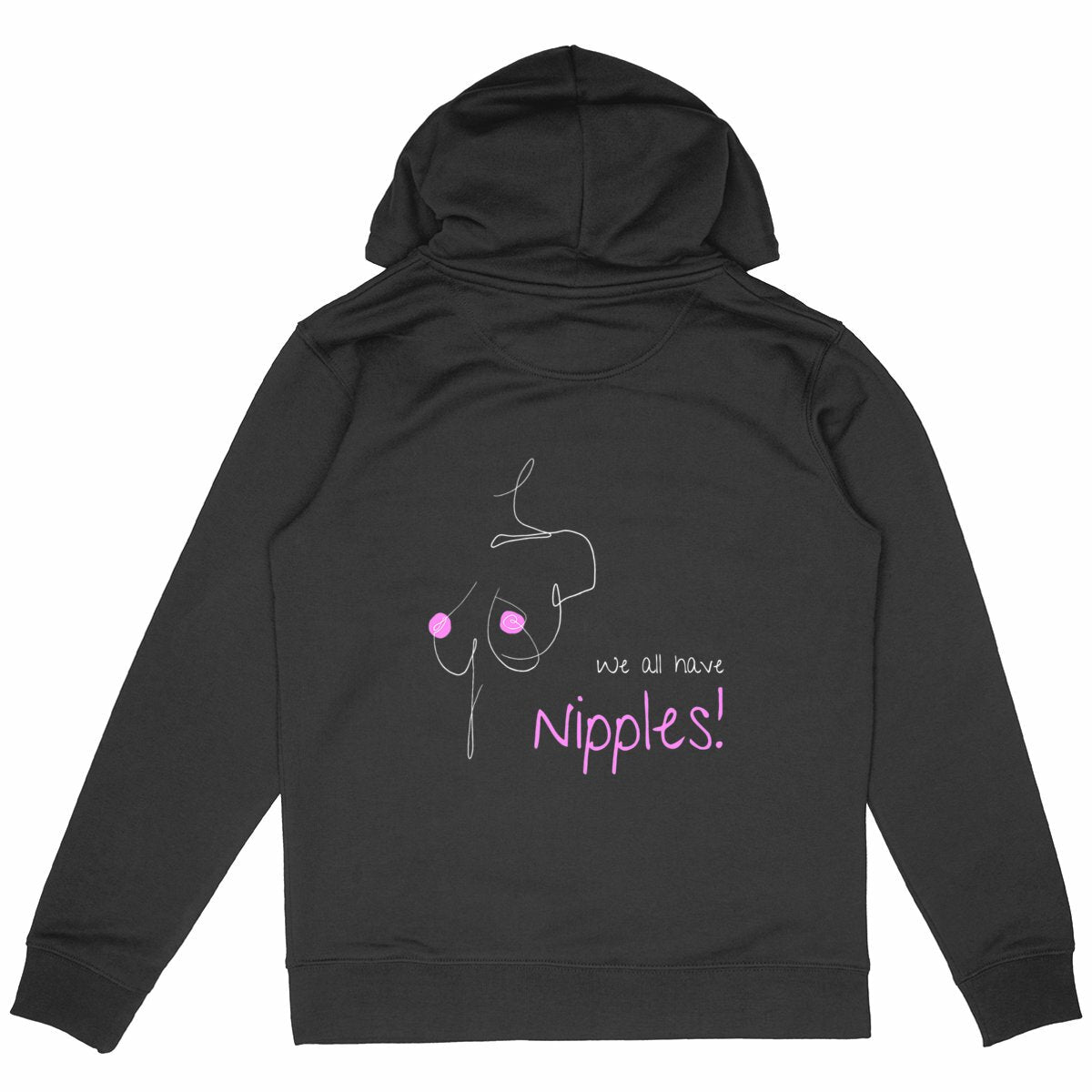 No Shit Shirts - Hoodie (Backprint): We all have nipples! - Body & Autonomy & Sexism - basic