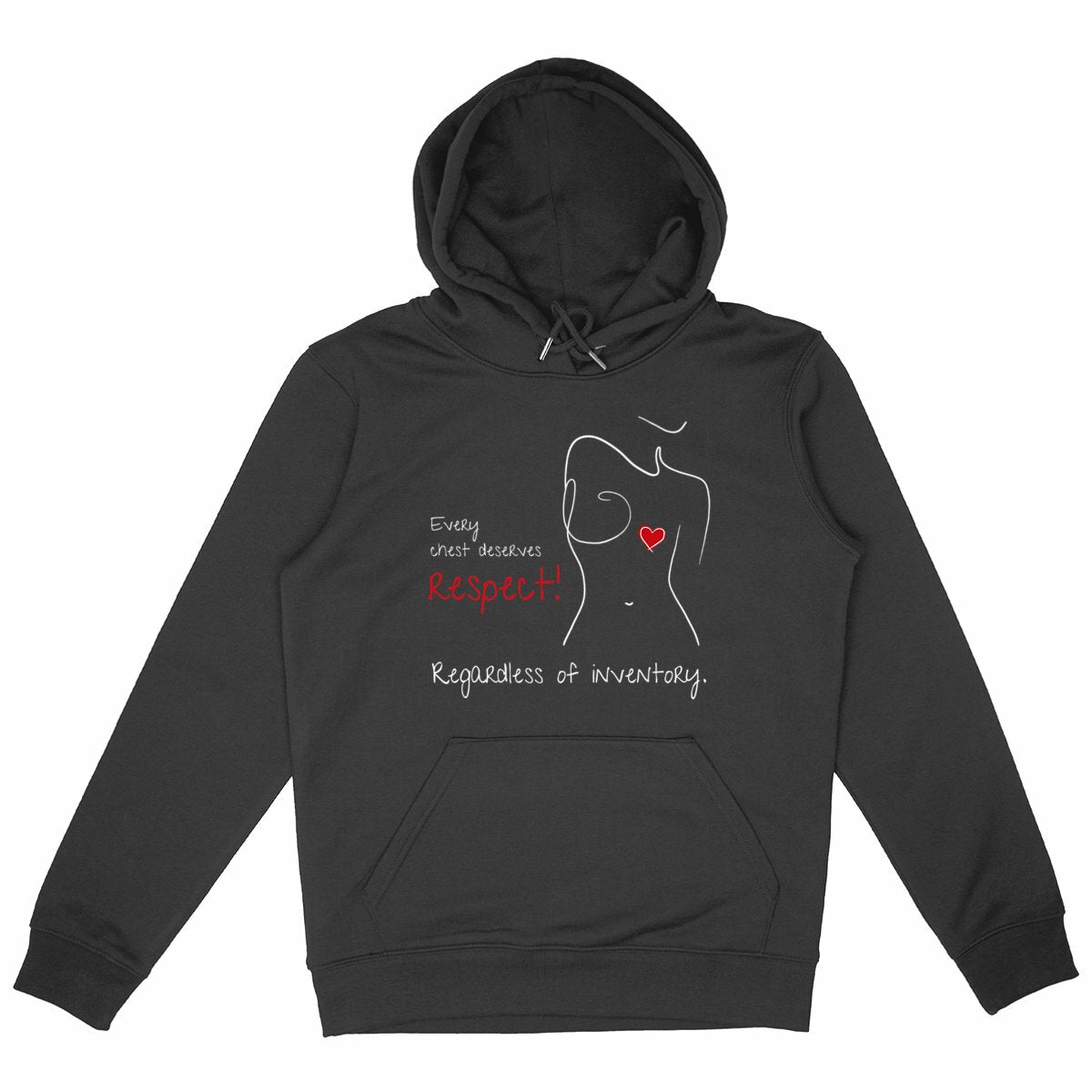No Shit Shirts - Hoodie (Frontprint Large): Every chest deserves respect. Regardless of inventory. - Body & Autonomy & Sexism - basic