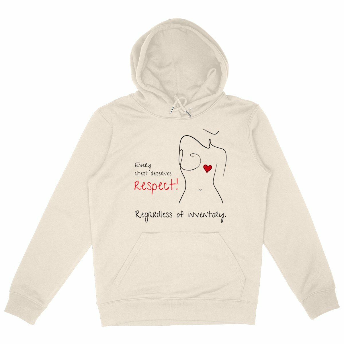 No Shit Shirts - Hoodie (Frontprint Large): Every chest deserves respect. Regardless of inventory. - Body & Autonomy & Sexism - basic