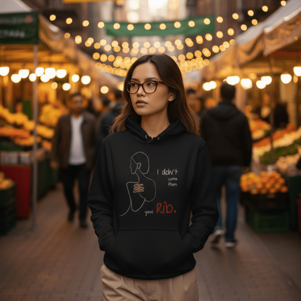 No Shit Shirts - Hoodie (Frontprint Large): I didn’t come from your rib. - Body & Autonomy & Sexism - basic