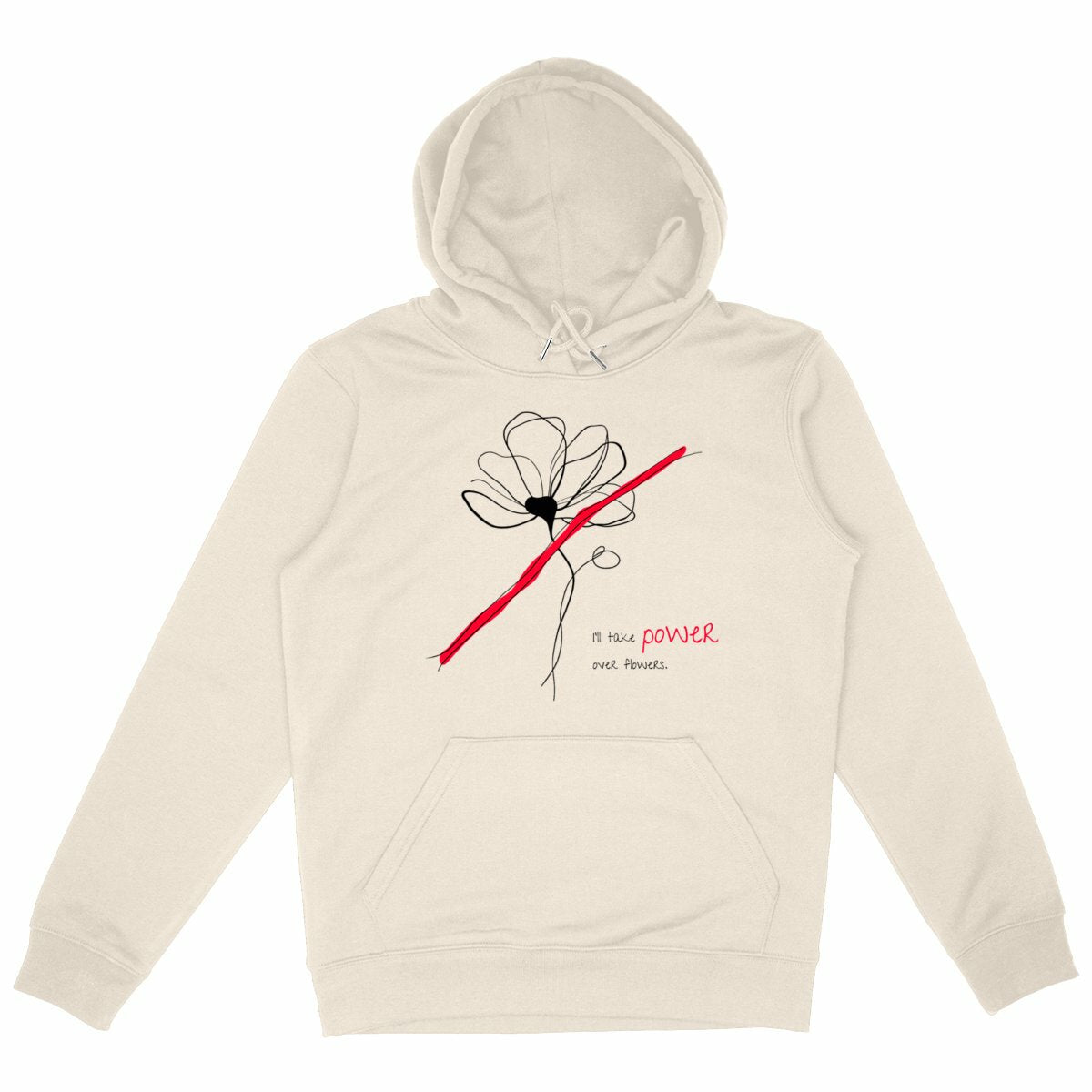No Shit Shirts - Hoodie (Frontprint Large): I’ll take power over flowers - Hoodies - basic