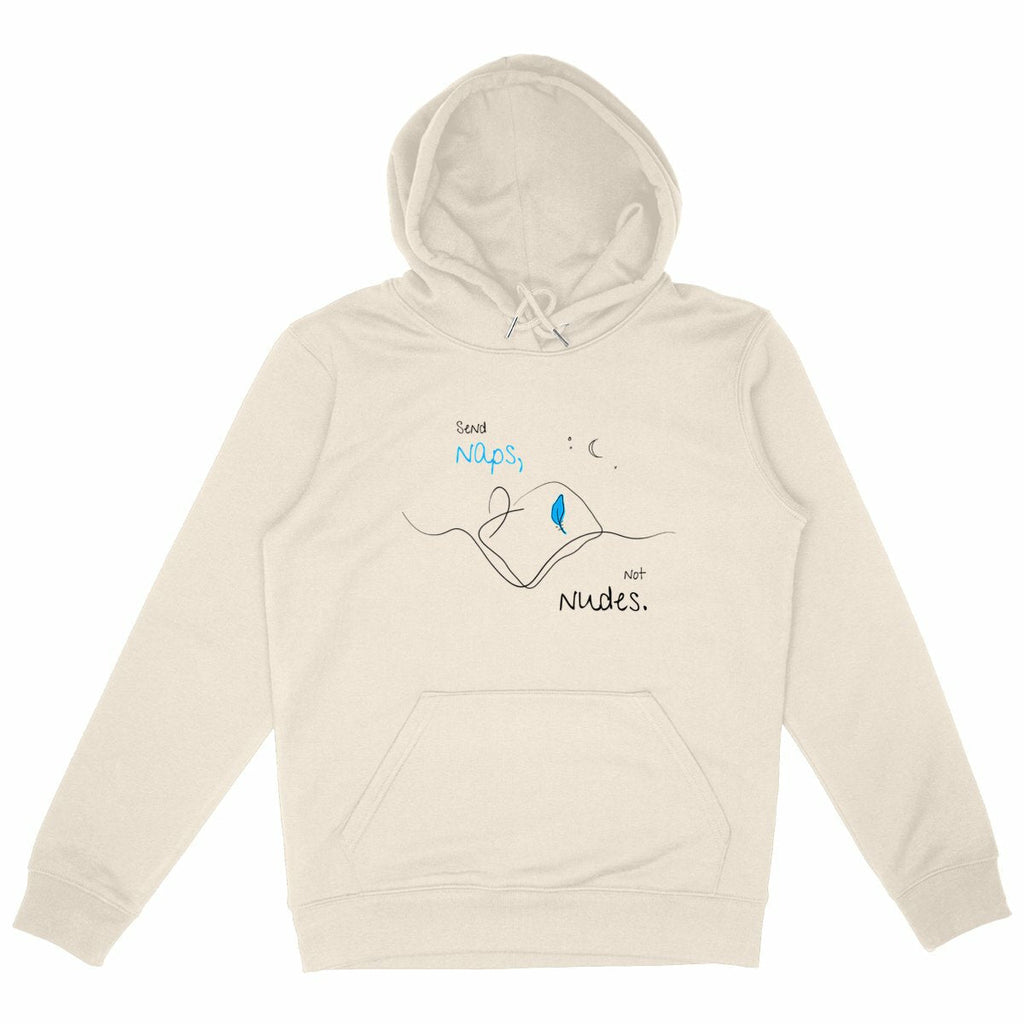 No Shit Shirts - Hoodie (Frontprint Large): Send Naps, Not Nudes - Body & Autonomy & Sexism - basic