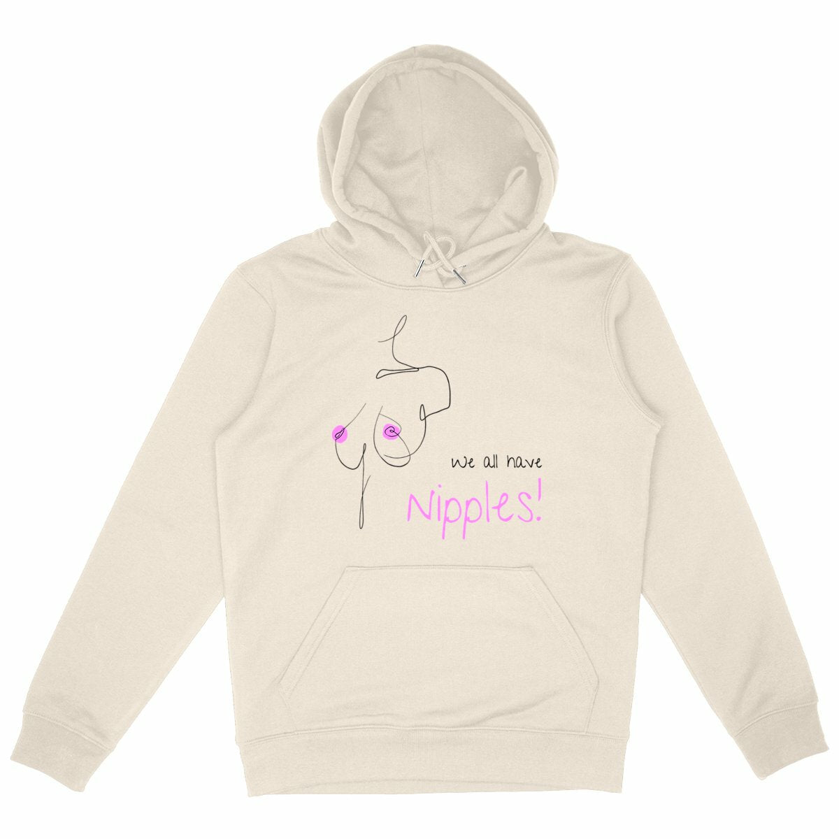 No Shit Shirts - Hoodie (Frontprint Large): We all have nipples! - Body & Autonomy & Sexism - basic