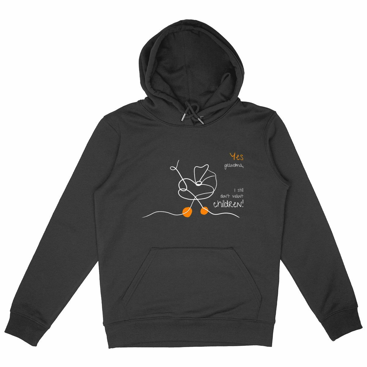 No Shit Shirts - Hoodie (Frontprint Large): Yes, grandma, I still don’t want children - Gender Roles - basic