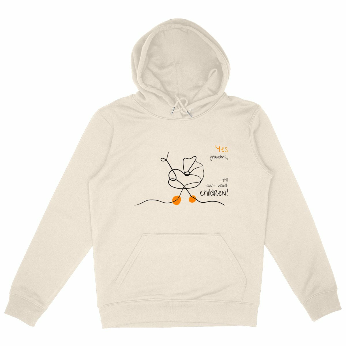 No Shit Shirts - Hoodie (Frontprint Large): Yes, grandma, I still don’t want children - Gender Roles - basic