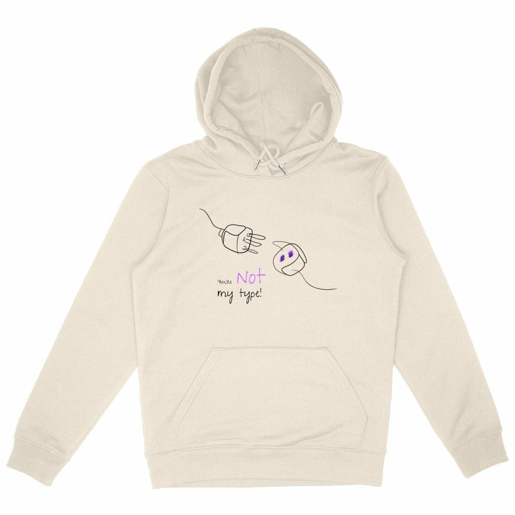No Shit Shirts - Hoodie (Frontprint Large): Your not my type - Body & Autonomy & Sexism - basic