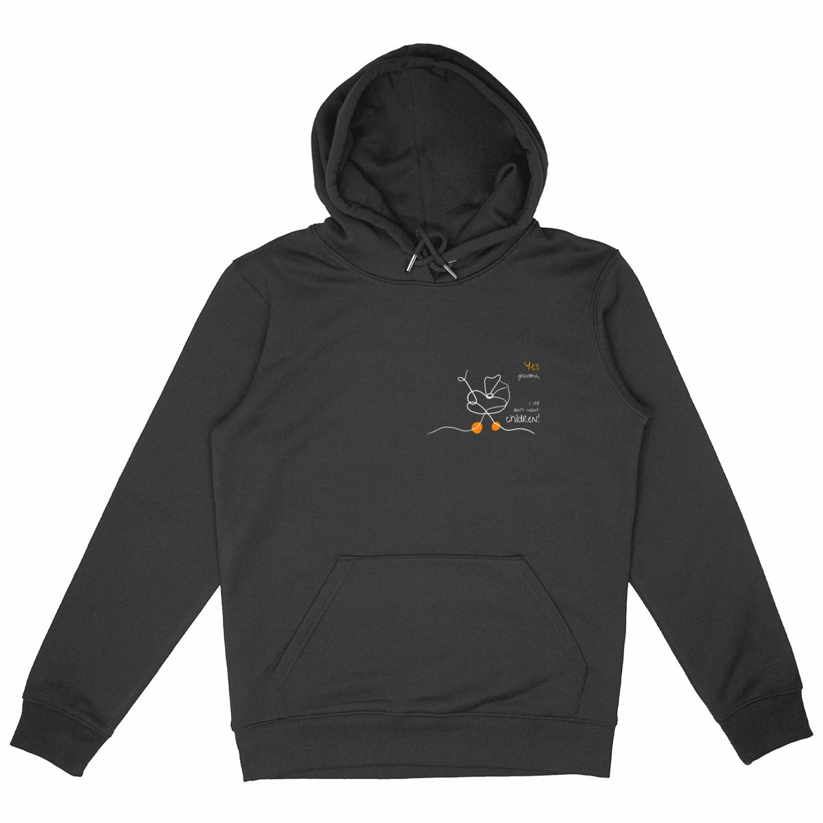 No Shit Shirts - Hoodie: Yes, grandma, I still don’t want children - Gender Roles - basic