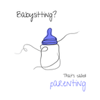 No Shit Shirts - Jutebeutel: Babysitting? That’s called parenting! - Gender Roles - basic