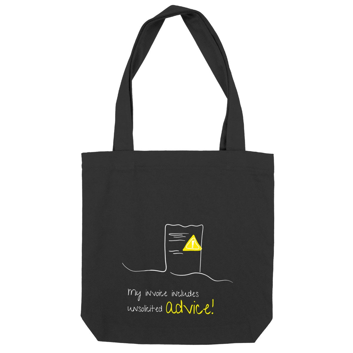 No Shit Shirts - Jutebeutel: My invoice includes unsolicited advice. - Jutebeuel - basic