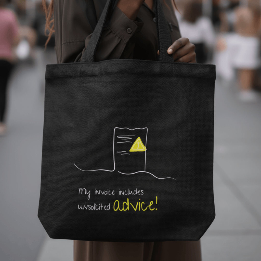 No Shit Shirts - Jutebeutel: My invoice includes unsolicited advice. - Jutebeuel - basic