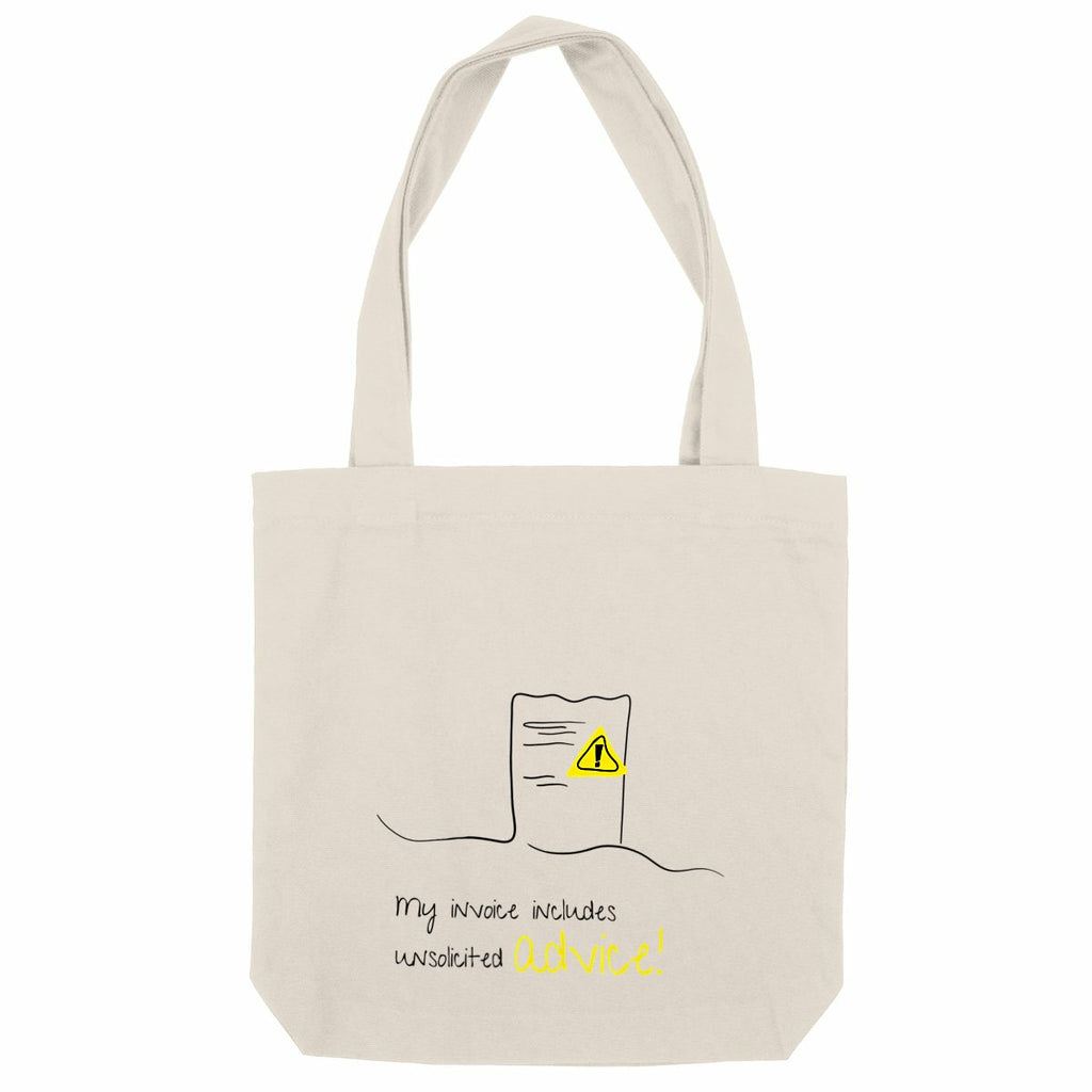 No Shit Shirts - Jutebeutel: My invoice includes unsolicited advice. - Jutebeuel - basic