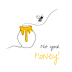 No Shit Shirts - Jutebeutel: Not your honey - Body & Autonomy & Sexism - basic