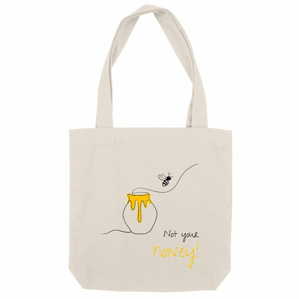 No Shit Shirts - Jutebeutel: Not your honey - Body & Autonomy & Sexism - basic