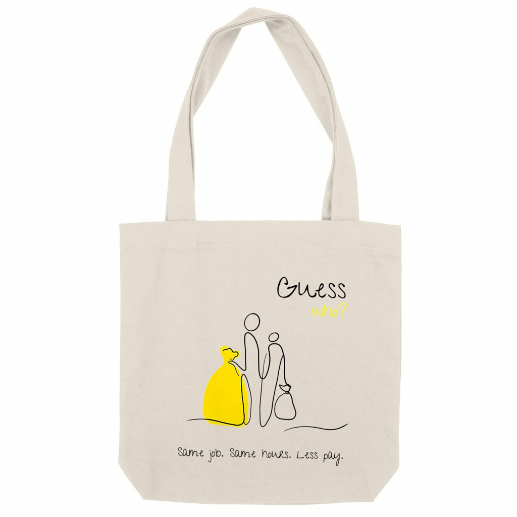 No Shit Shirts - Jutebeutel: Same job. Same hours. Less pay. Guess who? - Equal Pay - basic