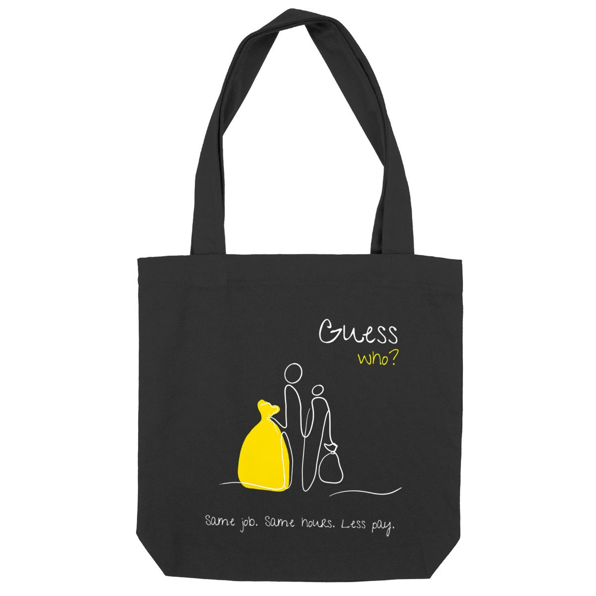 No Shit Shirts - Jutebeutel: Same job. Same hours. Less pay. Guess who? - Equal Pay - basic