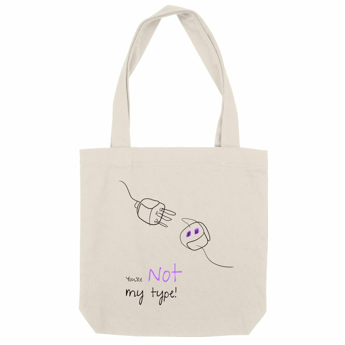 No Shit Shirts - Jutebeutel: Your not my type - Body & Autonomy & Sexism - basic