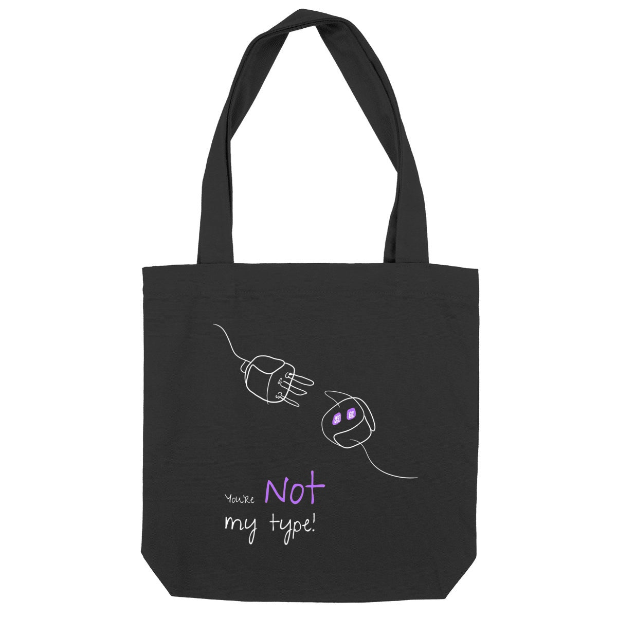 No Shit Shirts - Jutebeutel: Your not my type - Body & Autonomy & Sexism - basic