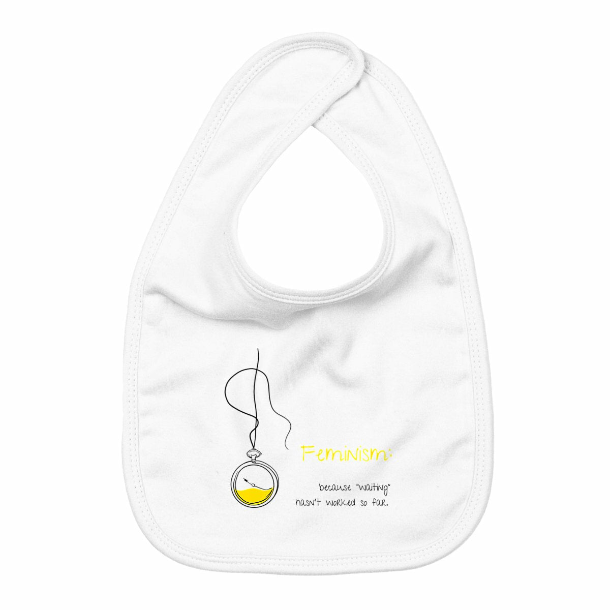 No Shit Shirts - Lätzchen: Feminism: because “waiting” hasn’t worked so far - Lätzchen - basic
