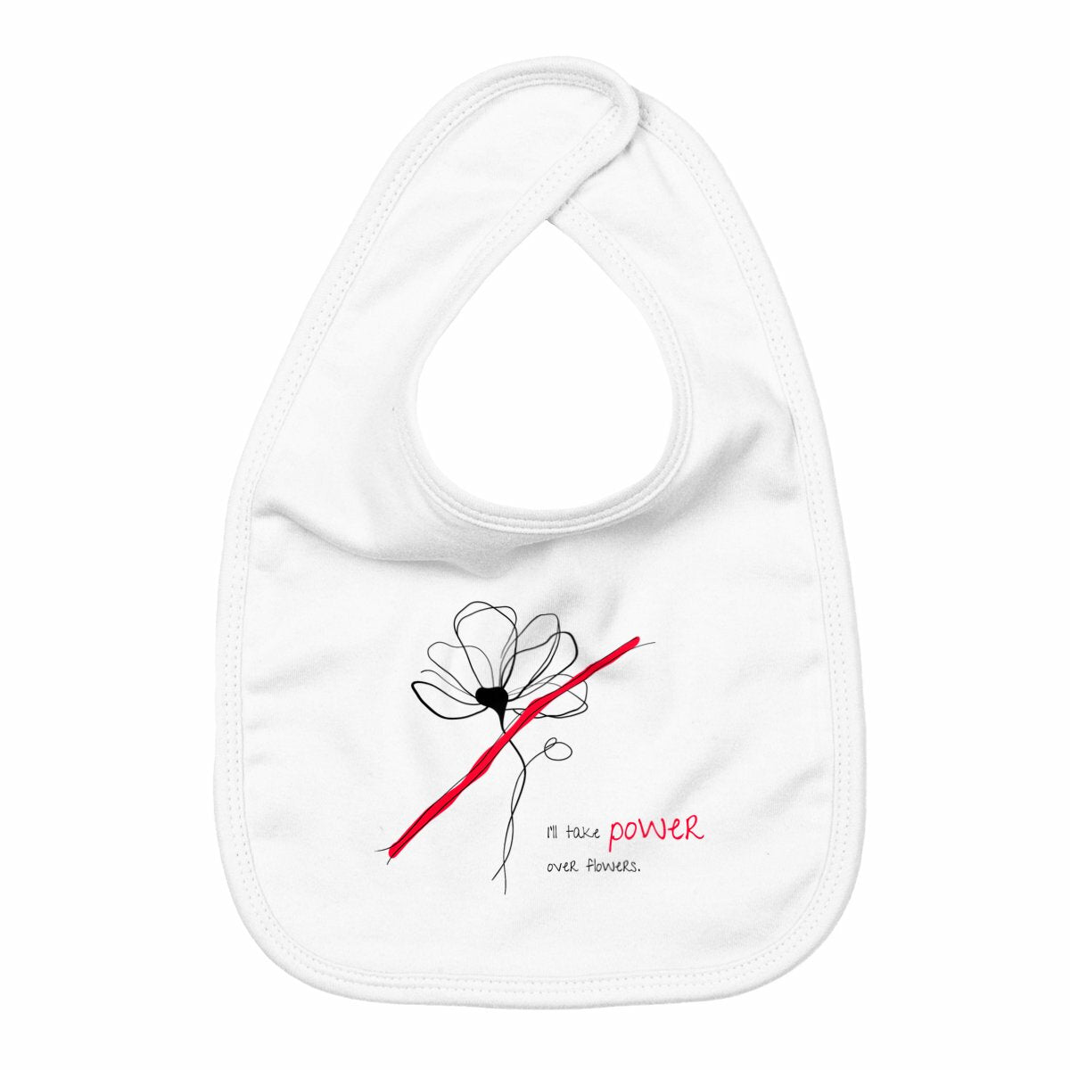 No Shit Shirts - Lätzchen: I’ll take power over flowers - Lätzchen - basic
