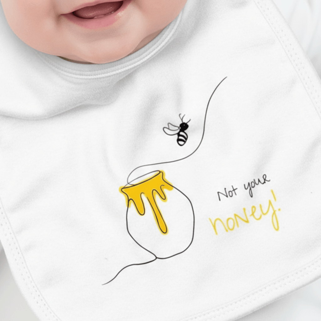 No Shit Shirts - Lätzchen: Not your honey - Body & Autonomy & Sexism - basic