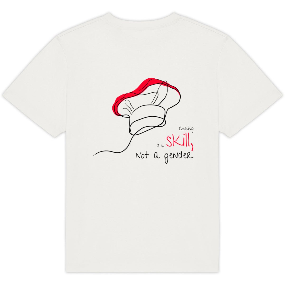 No Shit Shirts - Oversize Shirt (Backprint): Cooking is a skill, not a gender. - Gender Roles - basic