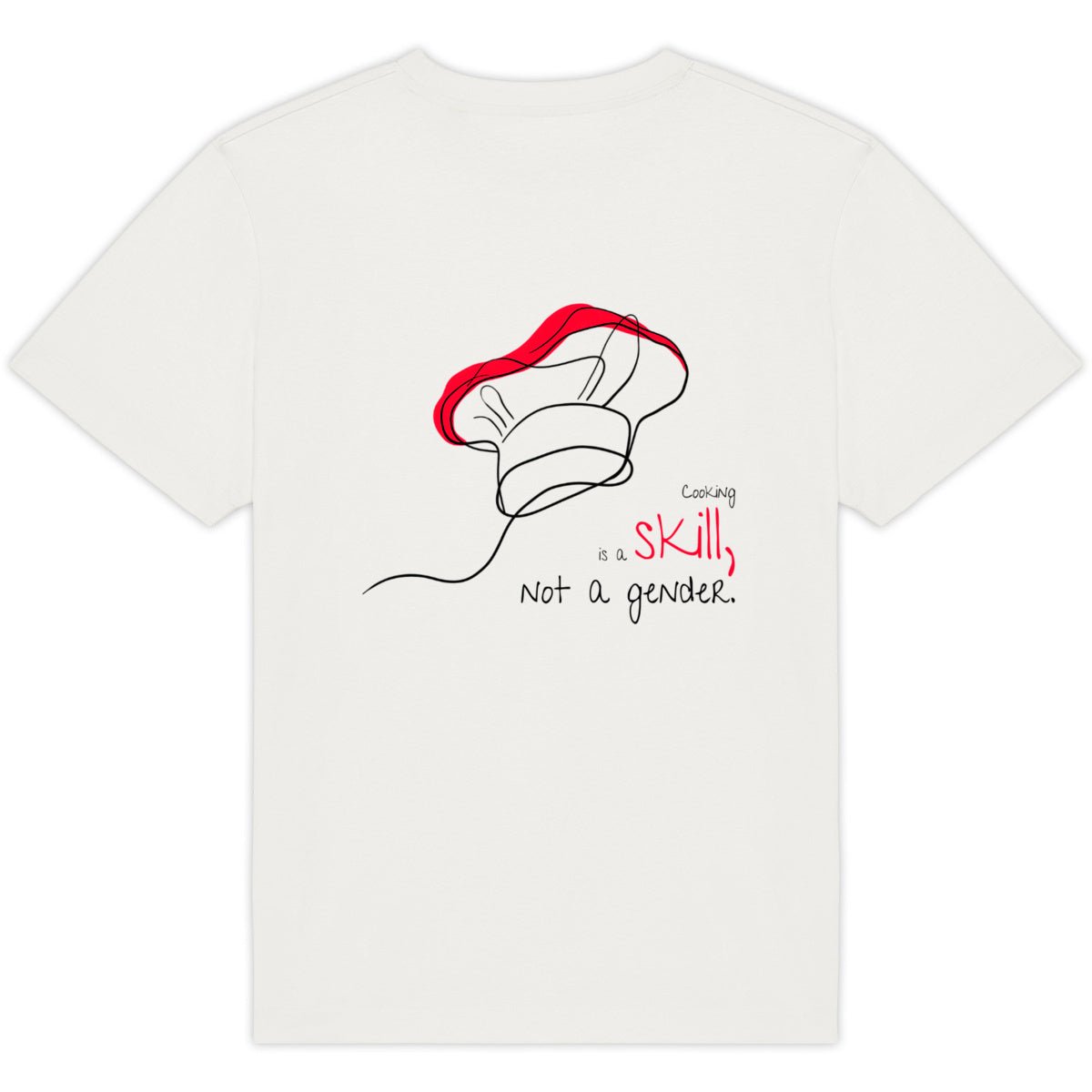 No Shit Shirts - Oversize Shirt (Backprint): Cooking is a skill, not a gender. - Gender Roles - basic