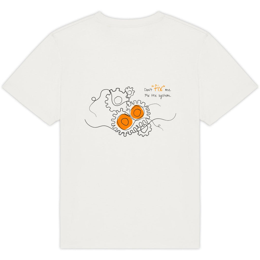 No Shit Shirts - Oversize Shirt (Backprint): Don’t “fix” me. Fix the system. - Oversize Shirts - basic