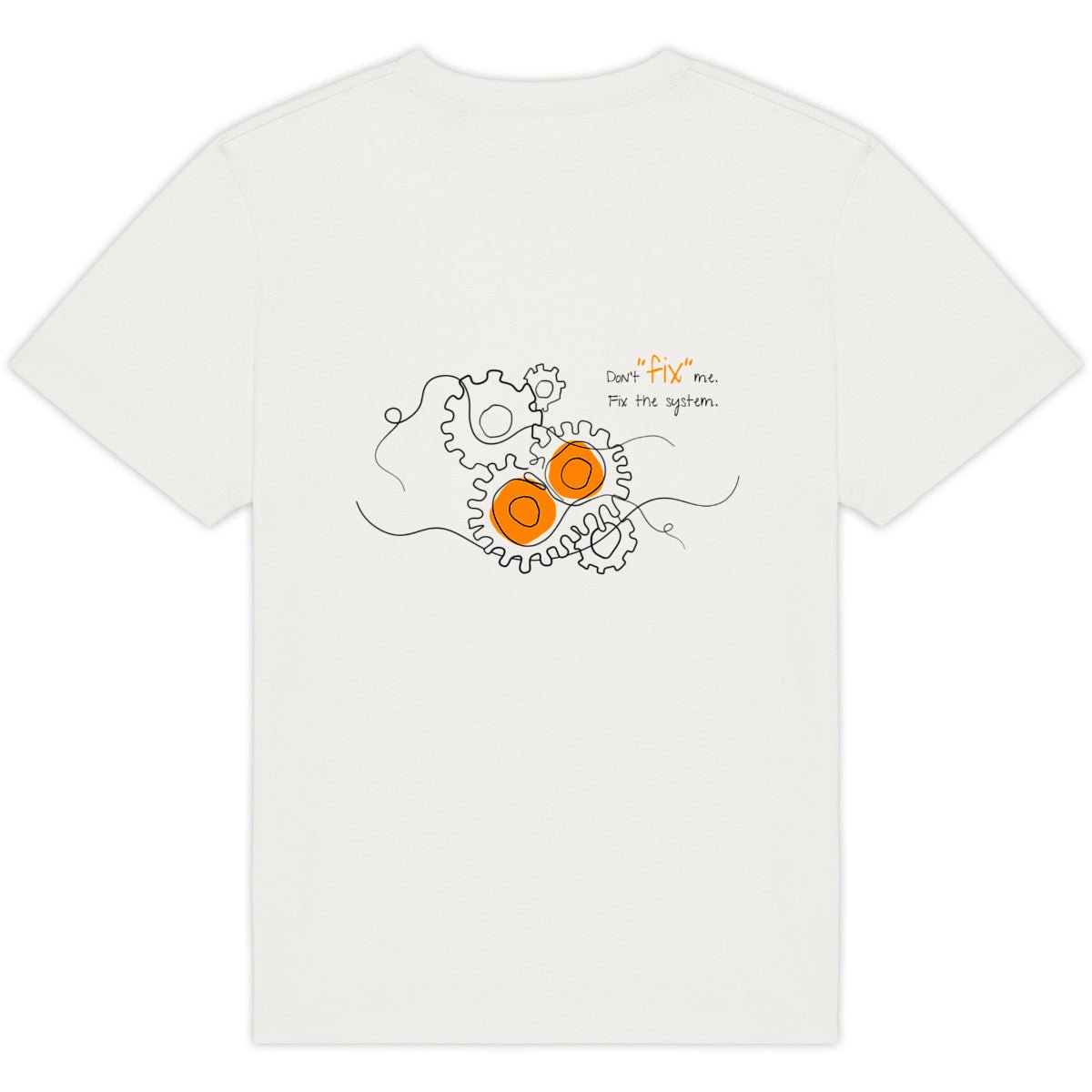 No Shit Shirts - Oversize Shirt (Backprint): Don’t “fix” me. Fix the system. - Oversize Shirts - basic