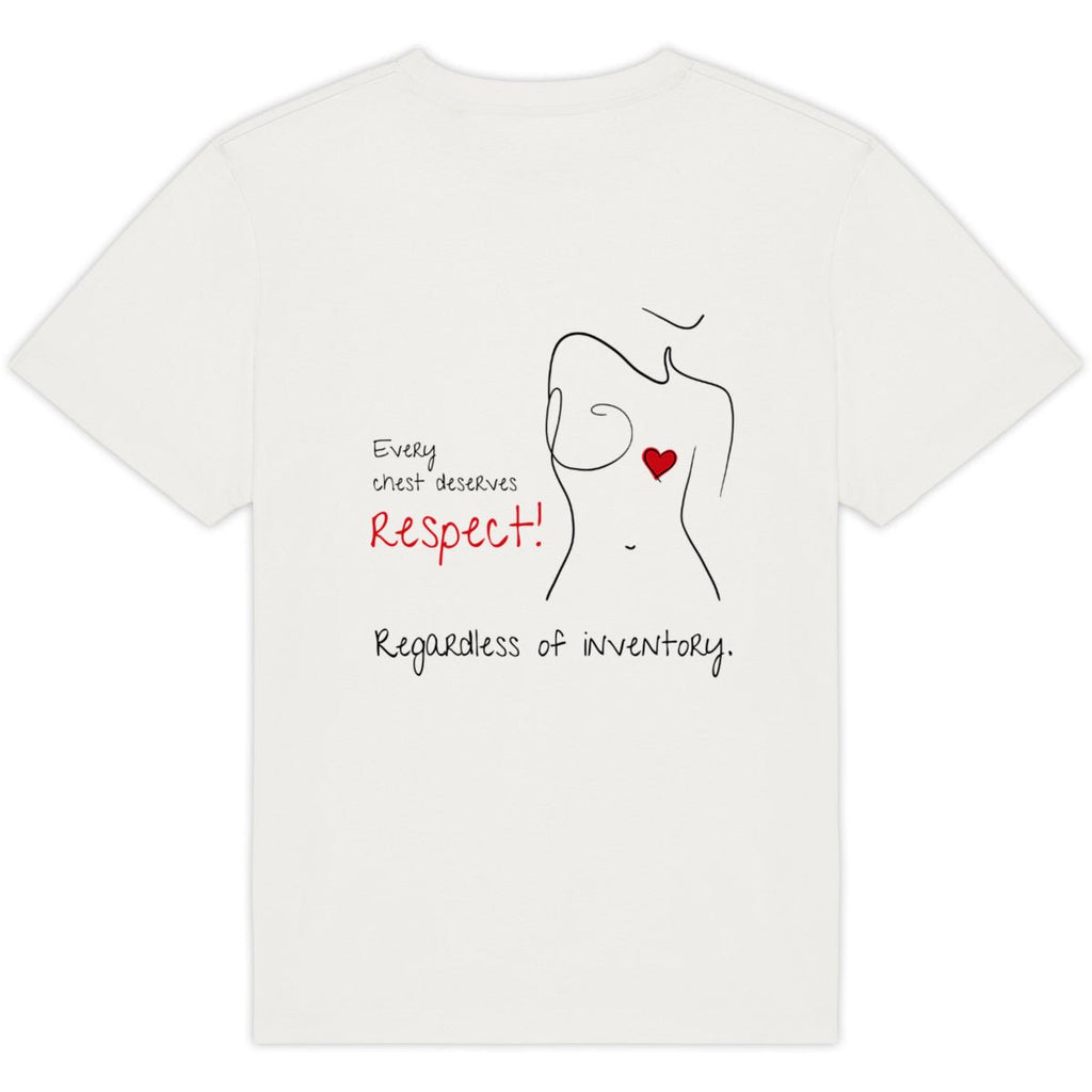 No Shit Shirts - Oversize Shirt (Backprint): Every chest deserves respect. Regardless of inventory. - Body & Autonomy & Sexism - basic
