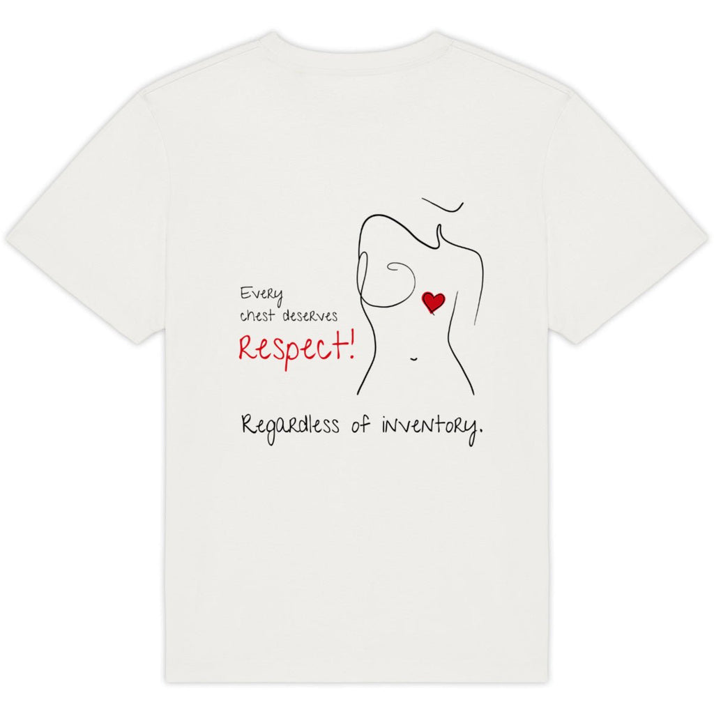 No Shit Shirts - Oversize Shirt (Backprint): Every chest deserves respect. Regardless of inventory. - Body & Autonomy & Sexism - basic