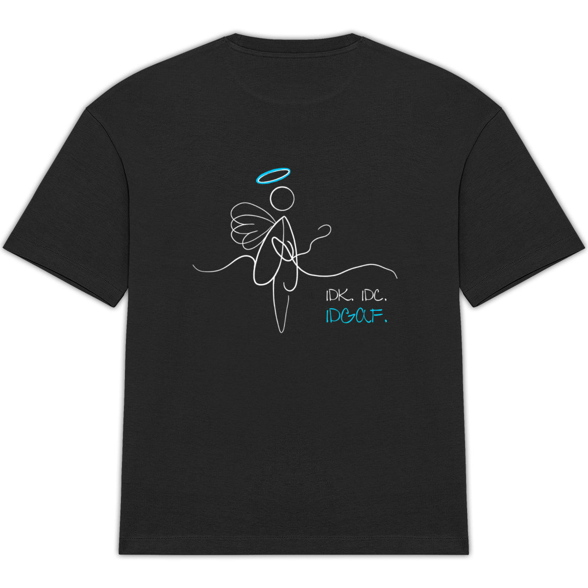 No Shit Shirts - Oversize Shirt (Backprint): IDK. IDC. IDGAF. - Oversize Shirts - basic