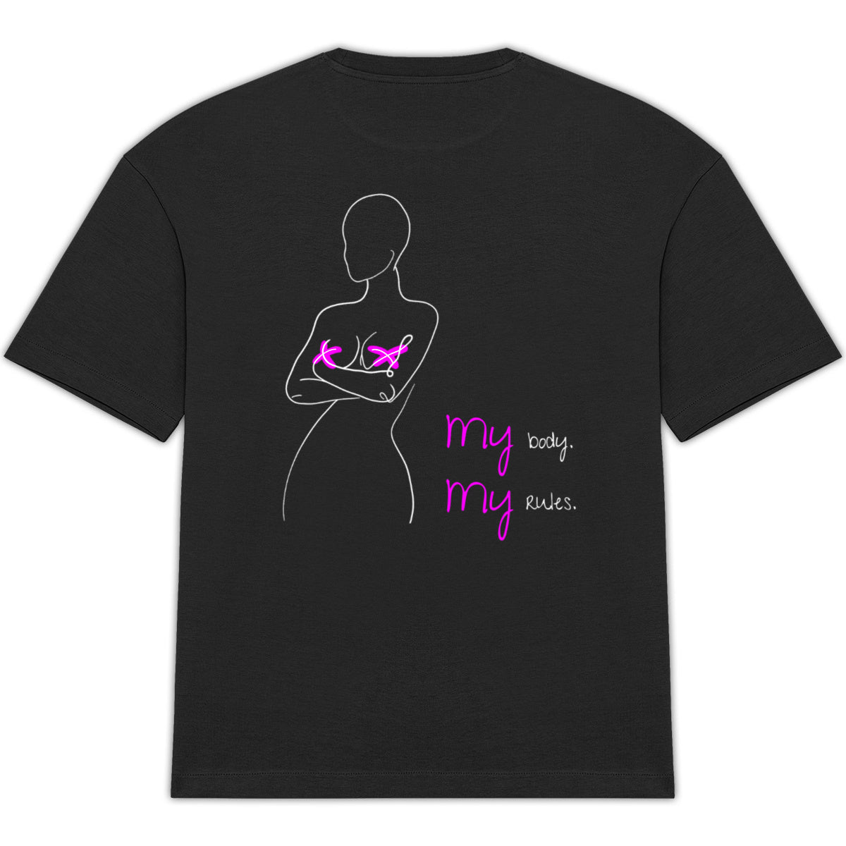 No Shit Shirts - Oversize Shirt (Backprint): My Body, My Rules - Body & Autonomy & Sexism - basic