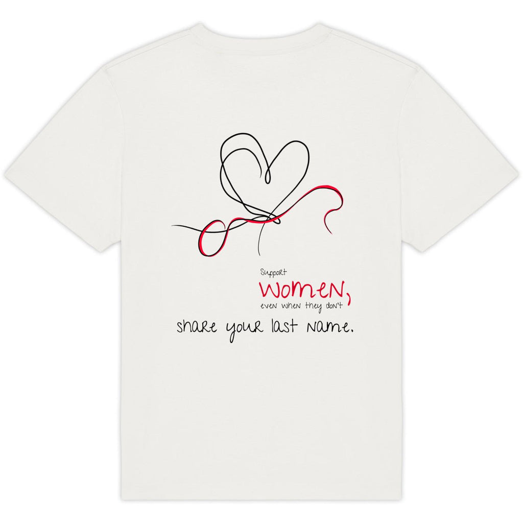 No Shit Shirts - Oversize Shirt (Backprint): Support women, even when they don’t share your last name. - Oversize Shirts - basic
