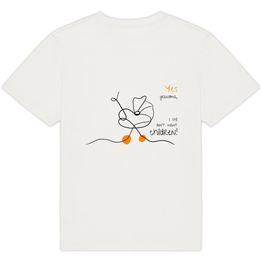 No Shit Shirts - Oversize Shirt (Backprint): Yes, grandma, I still don’t want children - Gender Roles - basic