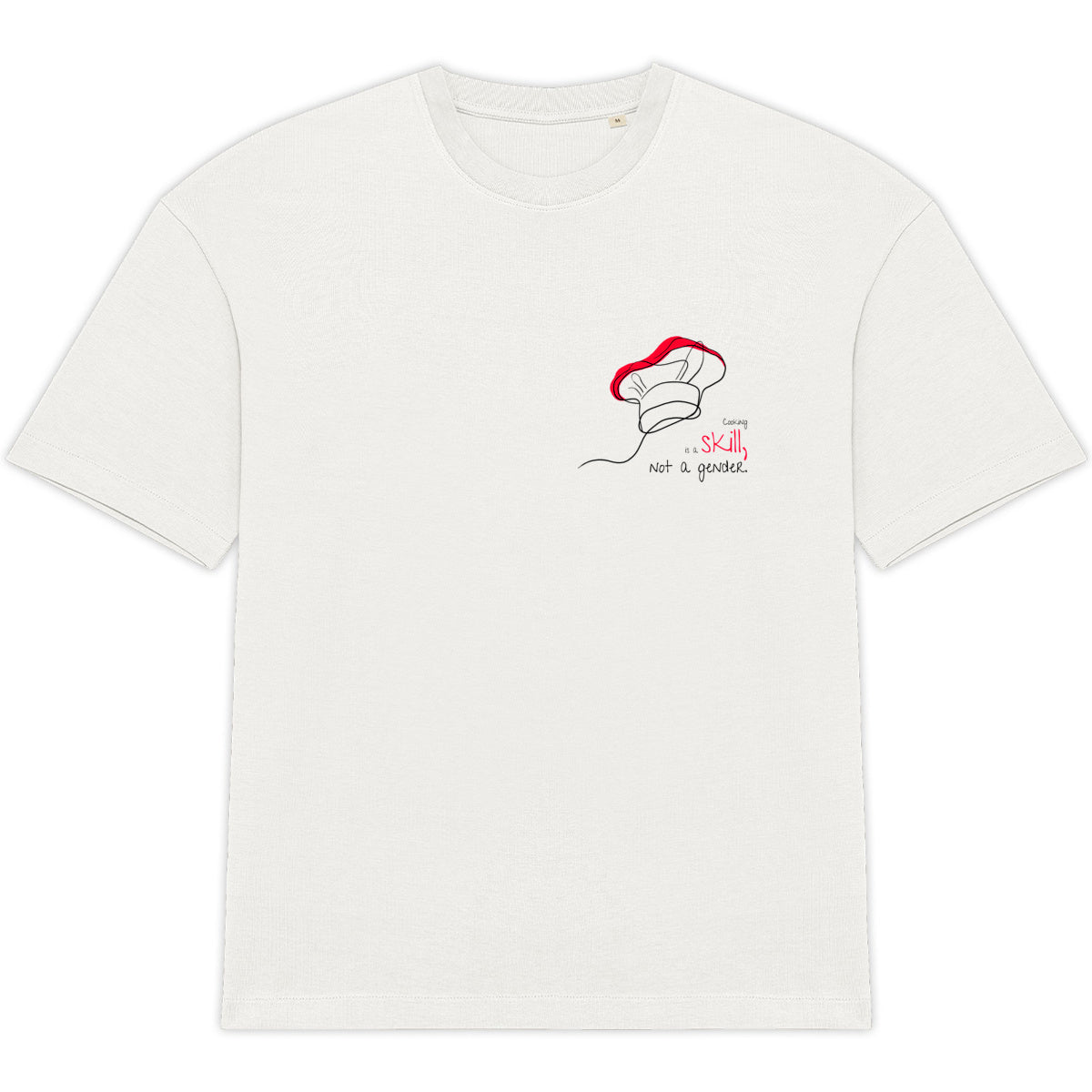 No Shit Shirts - Oversize Shirt: Cooking is a skill, not a gender. - Gender Roles - basic