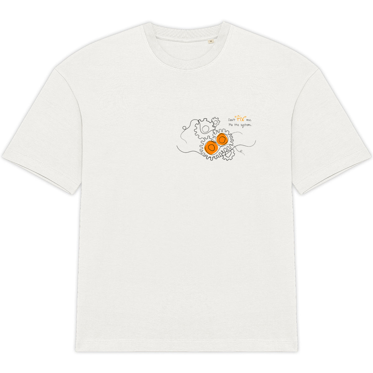 No Shit Shirts - Oversize Shirt: Don’t “fix” me. Fix the system. - Oversize Shirts - basic