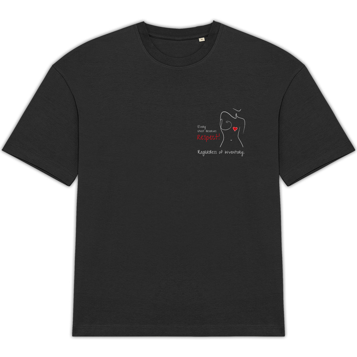 No Shit Shirts - Oversize Shirt: Every chest deserves respect. Regardless of inventory. - Body & Autonomy & Sexism - basic