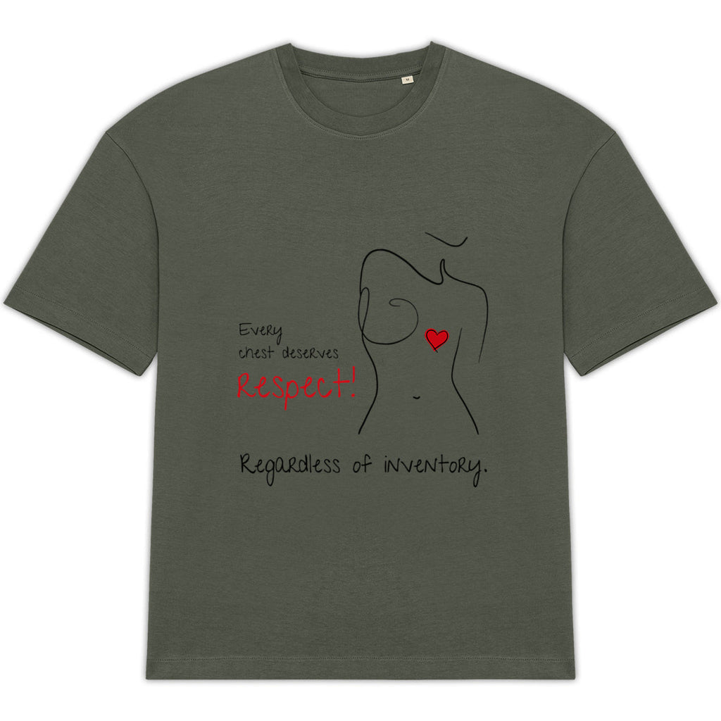 No Shit Shirts - Oversize Shirt (Frontprint Large): Every chest deserves respect. Regardless of inventory. - Body & Autonomy & Sexism - basic