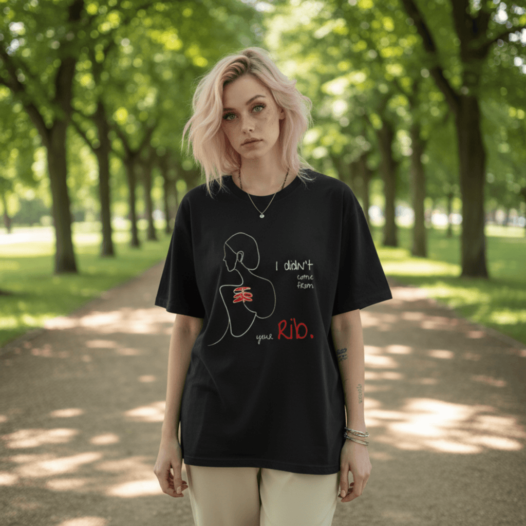 No Shit Shirts - Oversize Shirt (Frontprint Large): I didn’t come from your rib. - Body & Autonomy & Sexism - basic