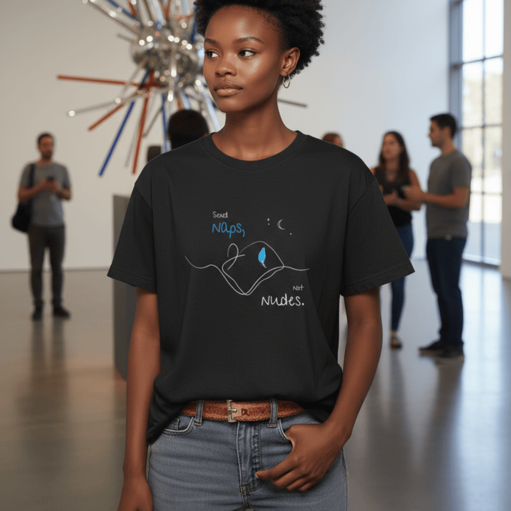 No Shit Shirts - Oversize Shirt (Frontprint Large): Send Naps, Not Nudes - Body & Autonomy & Sexism - basic