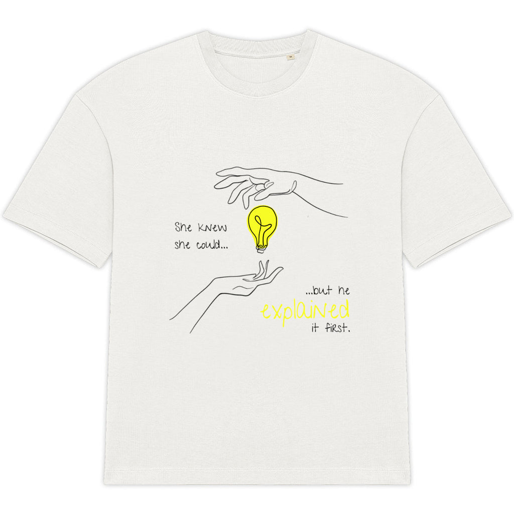 No Shit Shirts - Oversize Shirt (Frontprint Large): She knew she could, but he explained it first. - Mansplaining - basic