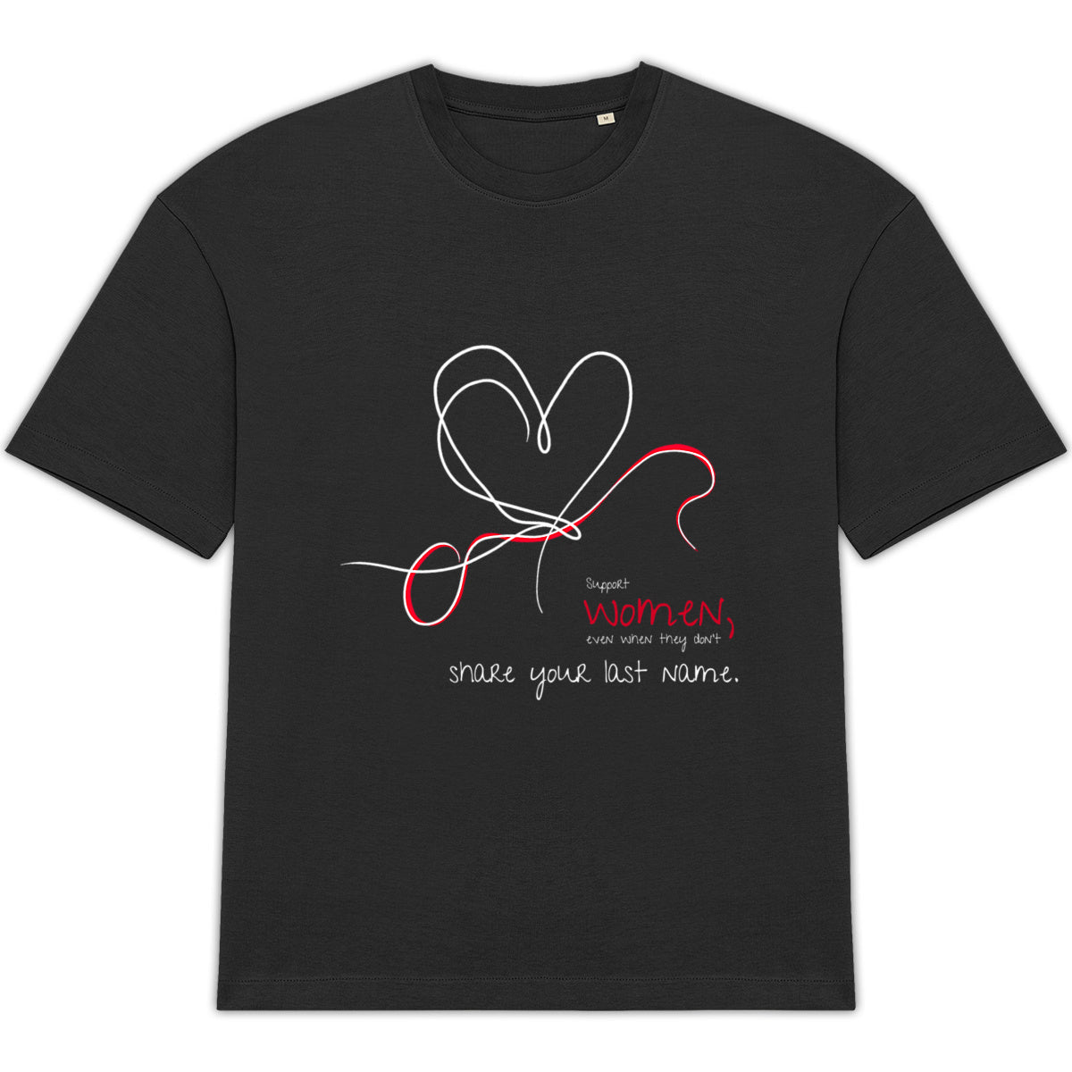 No Shit Shirts - Oversize Shirt (Frontprint Large): Support women, even when they don’t share your last name. - Oversize Shirts - basic