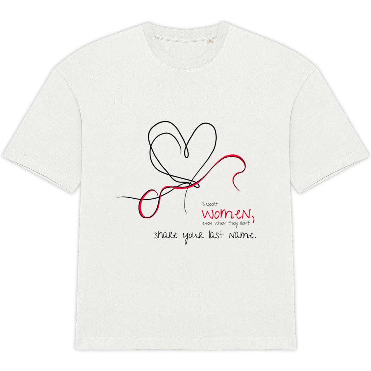 No Shit Shirts - Oversize Shirt (Frontprint Large): Support women, even when they don’t share your last name. - Oversize Shirts - basic