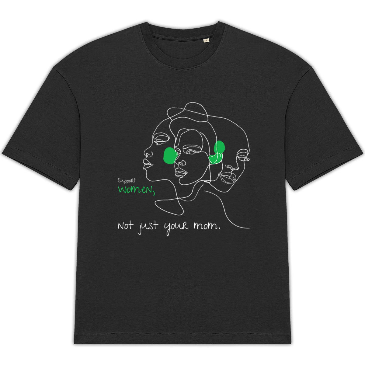 No Shit Shirts - Oversize Shirt (Frontprint Large): Support women. Not just your mom - Oversize Shirts - basic