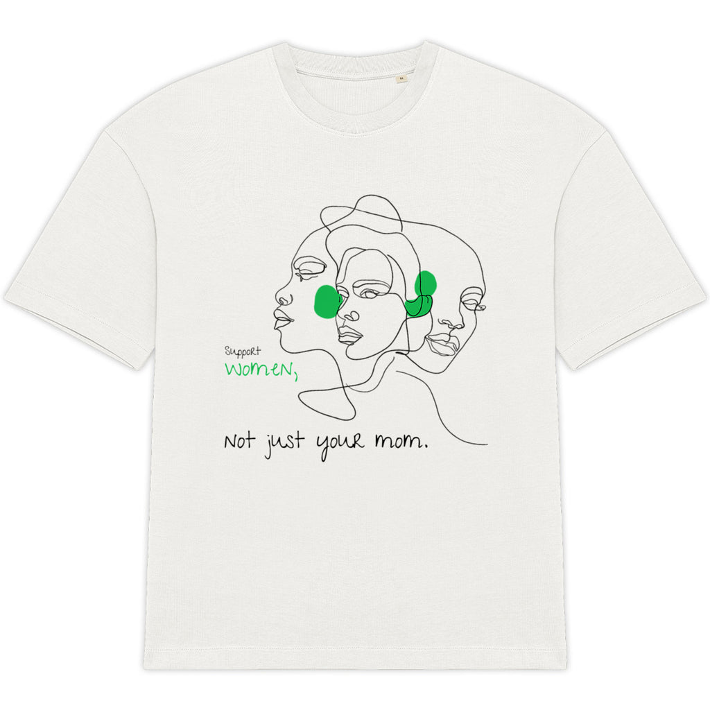 No Shit Shirts - Oversize Shirt (Frontprint Large): Support women. Not just your mom - Oversize Shirts - basic